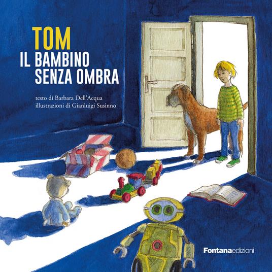 Tom il bambino senza ombra - Barbara Dell'Acqua - copertina