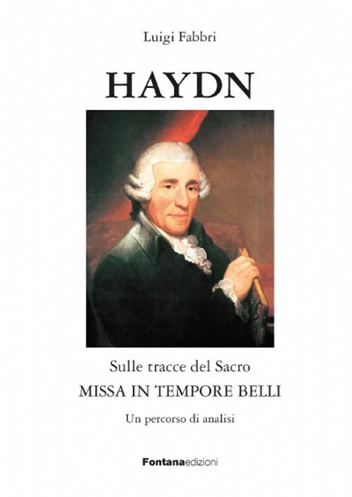 Haydn. Sulle tracce del sacro. Missa in tempore belli - Luigi Fabbri - copertina