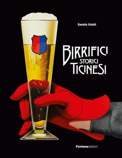 Birrifici storici ticinesi - Daniele Foletti - copertina