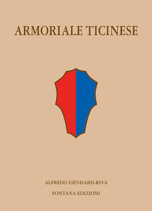 Armoriale ticinese - Alfredo Lienhard-Riva - copertina