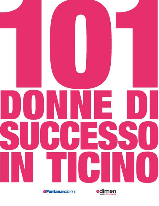 101 donne di successo in Ticino - Michele Lo Nero - copertina