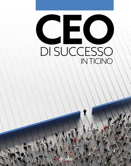 CEO di successo in Ticino - Michele Lo Nero - copertina