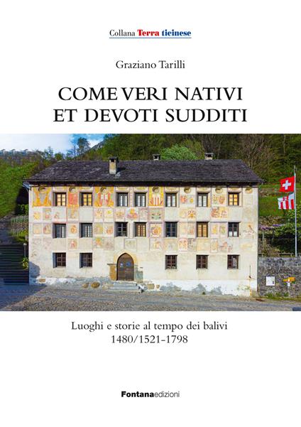 Come veri nativi et devoti sudditi - Graziano Tarilli - copertina