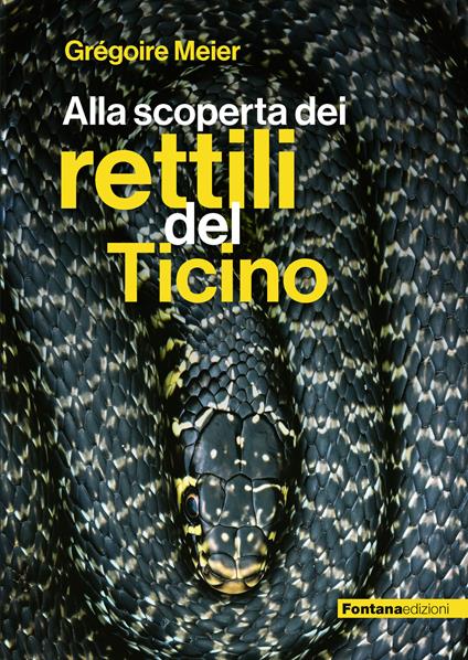 Alla scoperta dei rettili del Ticino - Grégoire Meier - copertina