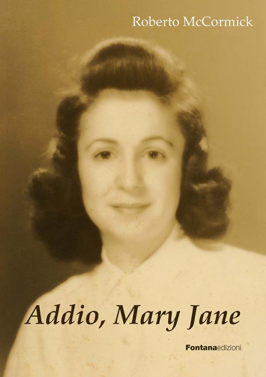 Addio, Mary Jane - Roberto McCormick - copertina