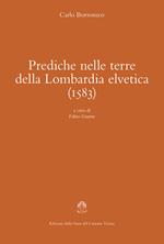 Prediche nelle terre della Lombardia elvetica (1583)