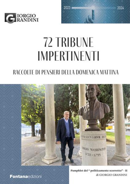 72 tribune impertinenti. Raccolte di pensieri della domenica mattina - Giorgio Grandini - copertina
