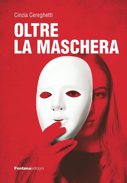 Oltre la maschera - Cinzia Cereghetti - copertina