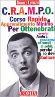 C.R.A.M.P.O. Corso rapido di apprendimento minimo per ottenebrati - Daniele Luttazzi - copertina