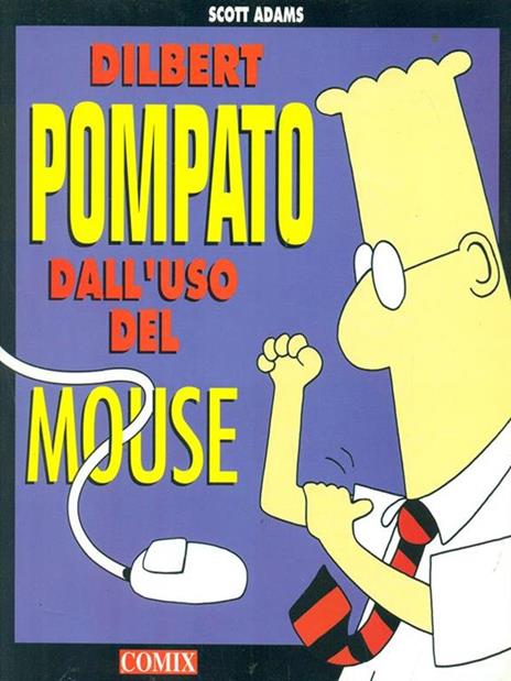 Pompato dall'uso del mouse - Scott Adams - 6