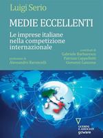 Medie eccellenti. Le imprese italiane nella competizione internazionale