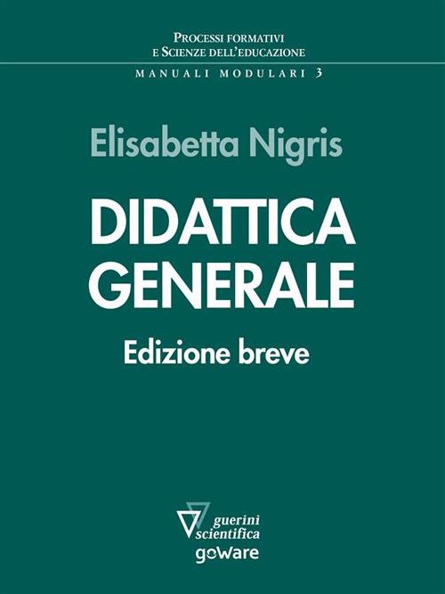 Didattica generale. Ediz. ridotta - Elisabetta Nigris - ebook
