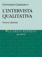 L' intervista qualitativa. Dal discorso al testo scritto. Nuova ediz.