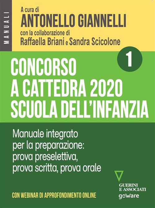 Concorso a cattedra 2020. Scuola dell'infanzia. Vol. 1 - Raffaella Briani,Antonello Giannelli,Sandra Scicolone - ebook