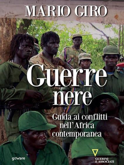 Guerre nere. Guida ai conflitti nell'Africa contemporanea - Mario Giro - ebook