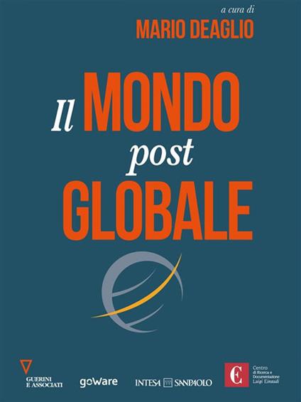 Il mondo post globale - Mario Deaglio - ebook