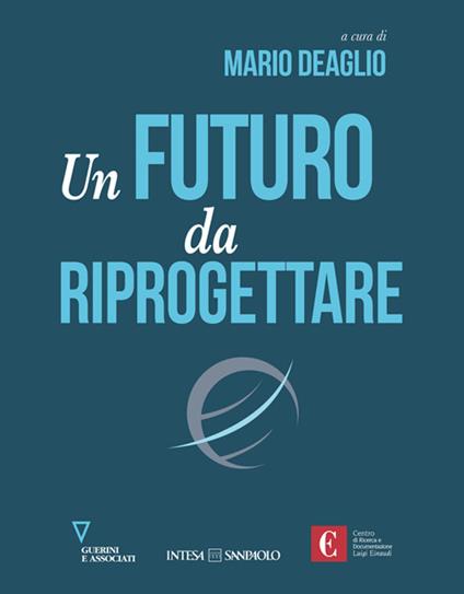 Un futuro da riprogettare - Mario Deaglio - ebook