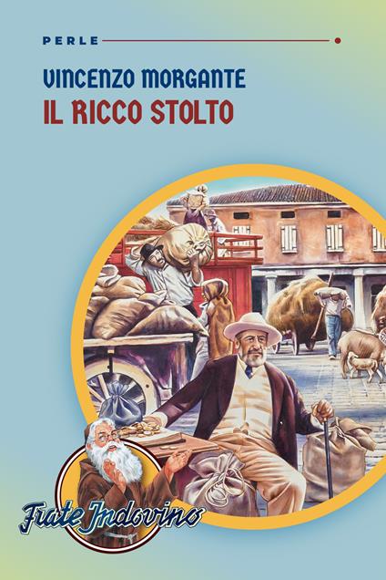 Il ricco stolto - Vincenzo Morgante - copertina