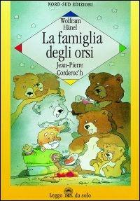 La famiglia degli orsi - Jean-Pierre Corderoc'h,Wolfram Hänel - copertina
