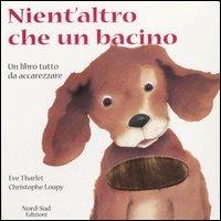 Nient'altro che un bacino. Ediz. a colori - Christophe Loupy,Éve Tharlet - copertina