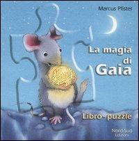 La magia di Gaia. Libro-puzzle - Marcus Pfister - copertina