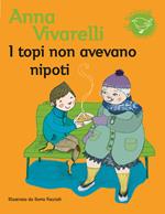 I topi non avevano nipoti