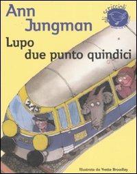 Lupo due punto quindici - Ann Jungman - copertina