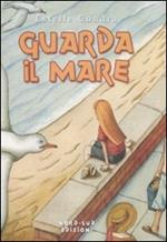 Guarda il mare