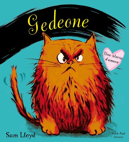 Gedeone. Una storia d'amore. Ediz. illustrata - Sam Lloyd - copertina