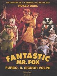 Fantastic Mr. Fox. Furbo, il signor Volpe - Roald Dahl - copertina
