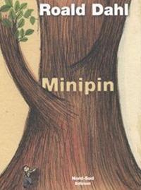 Minipin. Ediz. illustrata - Roald Dahl - copertina