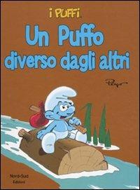 Un puffo diverso dagli altri. I puffi. Ediz. illustrata - Peyo - copertina