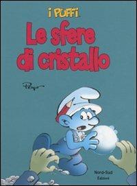 Le sfere di cristallo. I puffi. Ediz. illustrata - Peyo - copertina