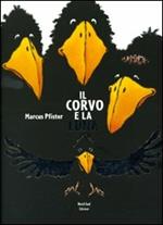 Il corvo e la luna. Ediz. illustrata
