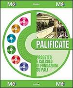 Palificate. Progetto e calcolo di palificate. Con software