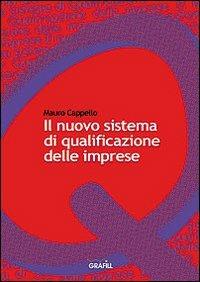 Il nuovo sistema di qualificazione delle imprese - Mauro Cappello - copertina