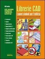 Librerie CAD. I nuovi simboli per l'edilizia. CD-ROM