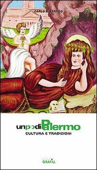 Un po' di Palermo. Cultura e tradizione. Vol. 2 - Carlo Di Franco - copertina