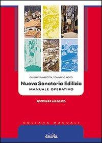 Nuova sanatoria edilizia. Manuale operativo - Giuseppe Mazzotta,Tommaso Noto - copertina