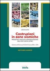 Costruzioni in zone sismiche. Con CD-ROM - Liborio Zito - copertina