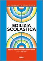 Edilizia scolastica. Con CD-ROM