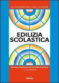 Edilizia scolastica. Con CD-ROM - copertina