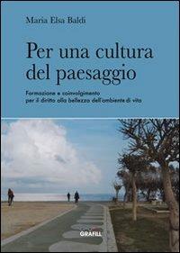 Per una cultura di paesaggio - M. Elsa Baldi - copertina