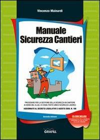 Manuale sicurezza cantieri. Con Contenuto digitale per download e accesso online - Vincenzo Mainardi - copertina
