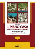 Il piano casa della regione siciliana. Con Contenuto digitale per download e accesso on line