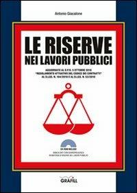 Le riserve nei lavori pubblici. Con Contenuto digitale per download e accesso on line - Antonio Giacalone - copertina