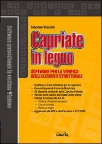 Capriate in legno. Software per la verifica degli elementi strutturali. Con Contenuto digitale per download e accesso online - Salvatore Sbacchis - copertina