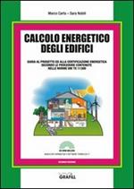 Calcolo energetico degli edifici. Con Contenuto digitale per download e accesso on line