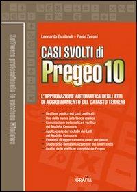 Casi svolti di Pregeo 10. Con Contenuto digitale per download e accesso online - Leonardo Gualandi,Paolo Zeroni - copertina