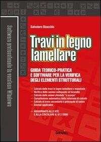 Travi in legno lamellare. Con Contenuto digitale per download e accesso online - Salvatore Sbacchis - copertina
